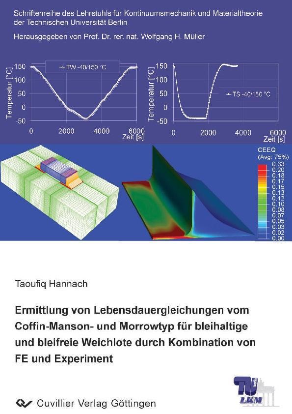Ermittlung von Lebensdauergleichungen vom Coffin-Manson- und Morrowtyp für bleihaltige und bleifreie Weichlote durch Kombination von FE und Experiment