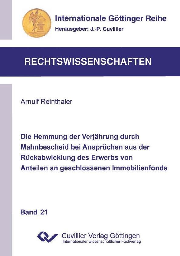 Die Hemmung der Verjährung durch Mahnbescheid bei Ansprüchen aus der Rückabwicklung des Erwerbs von Anteilen an geschlossenen Immobilienfonds