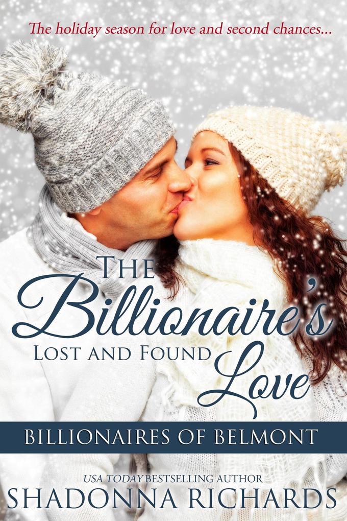 The Billionaire‘s Lost and Found Love (Billionaires of Belmont (Romance Series) #4)