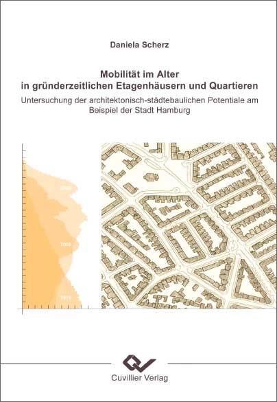 Mobilität im Alter in gründerzeitlichen Etagenhäusern und Quartieren