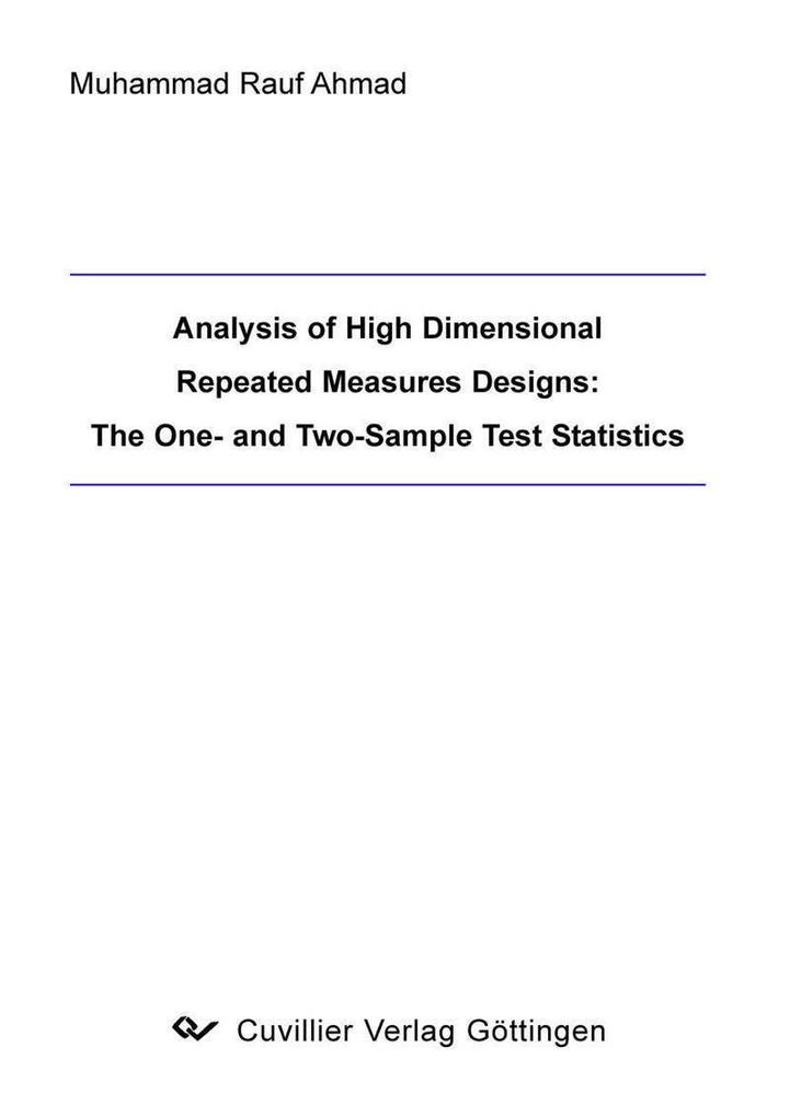 Analysis of High Dimensional Repeated Measures s: The One- and Two-Sample Test Statistics