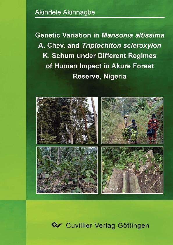 Genetic Variation in Mansionia altissima A. Chev. And Triplochiton scleroxylon K. Schum under Different Regimes of Human Impact in Akure Forest Reserve Nigeria
