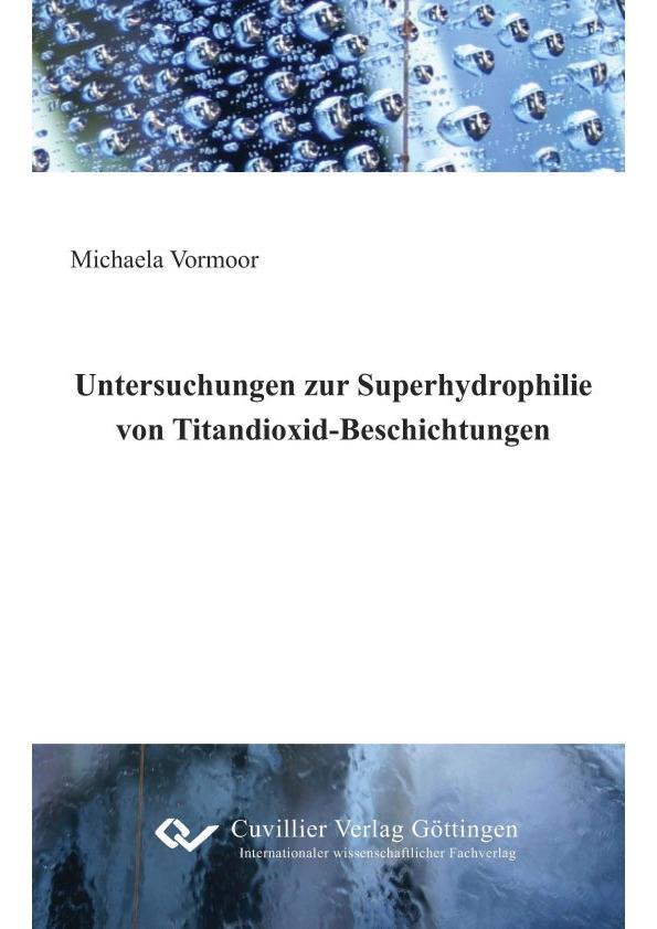 Untersuchungen zur Superhydrophilie von Titandioxid-Beschichtungen