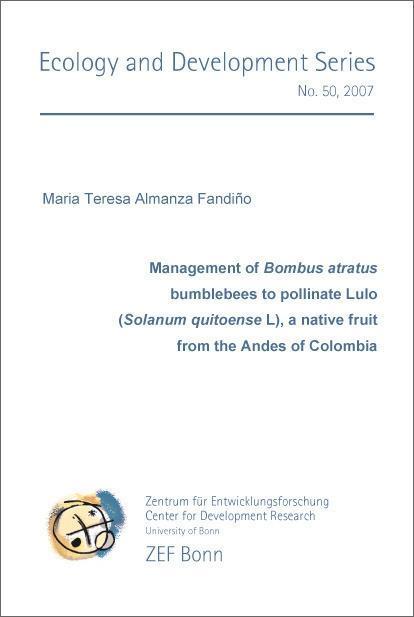 Management of Bombus atratus bumblebees to pollinate Lulo (Solanum quitoense L) a native fruit from the Andes of Colombia