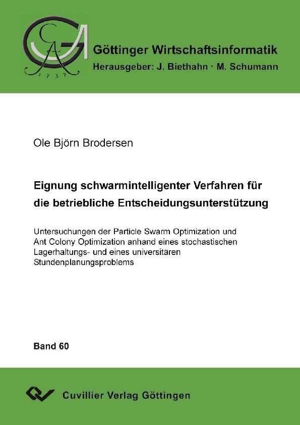 Eignung schwarmintelligenter Verfahren für die betriebliche Entscheidungsunterstützung