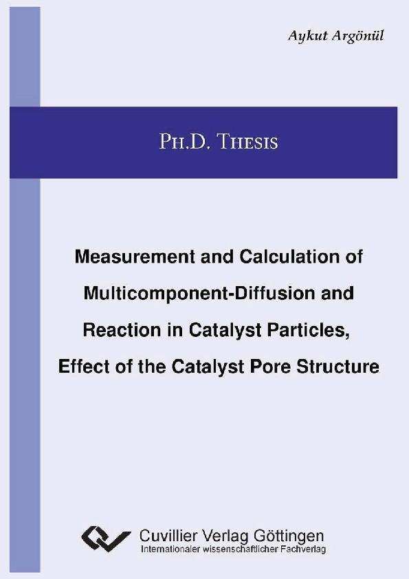 Measurement and Calculation of Multicomponent-Diffusion and Reaction in Catalyst Particles Effect of the Catalyst Pore Structure