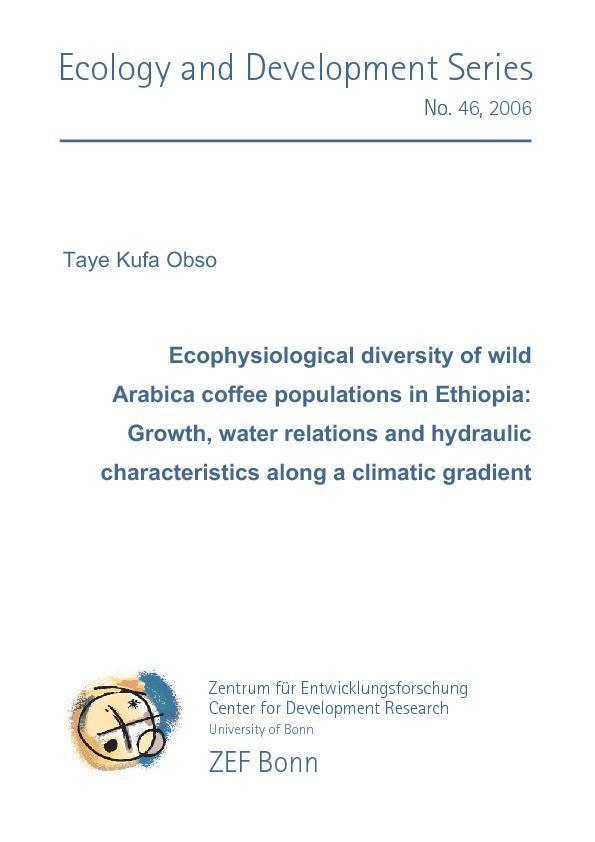 Ecophysiological diversity of wild Arabica coffee populations in Ethiopia: Growth water relations and hydraulic characteristics along a climatic gradient