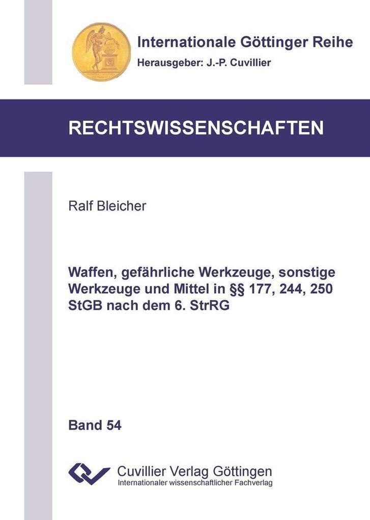 Waffen gefährliche Werkzeuge sonstige Werkzeuge und Mittel in §§ 177 244 250 StGB nach dem 6. StrRG