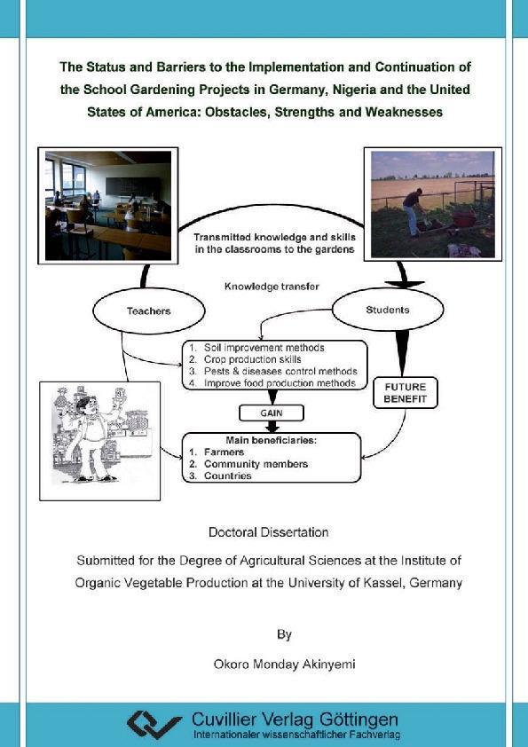 The Status and Barriers to the Implementation and Continuation of the School Gardening Projects in Germany Nigeria and the United States of America: Obstacles Strengths and Weaknesses
