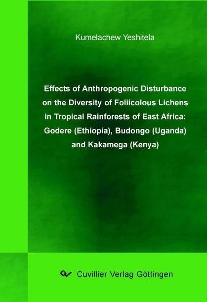 Effects of nithropogenic disturbance on the diversity of foliicolous lichens in tropical rainforests of East Africa: Godere (Ethiopia) Budongo (Uganda) and Kakamega (Kenya)