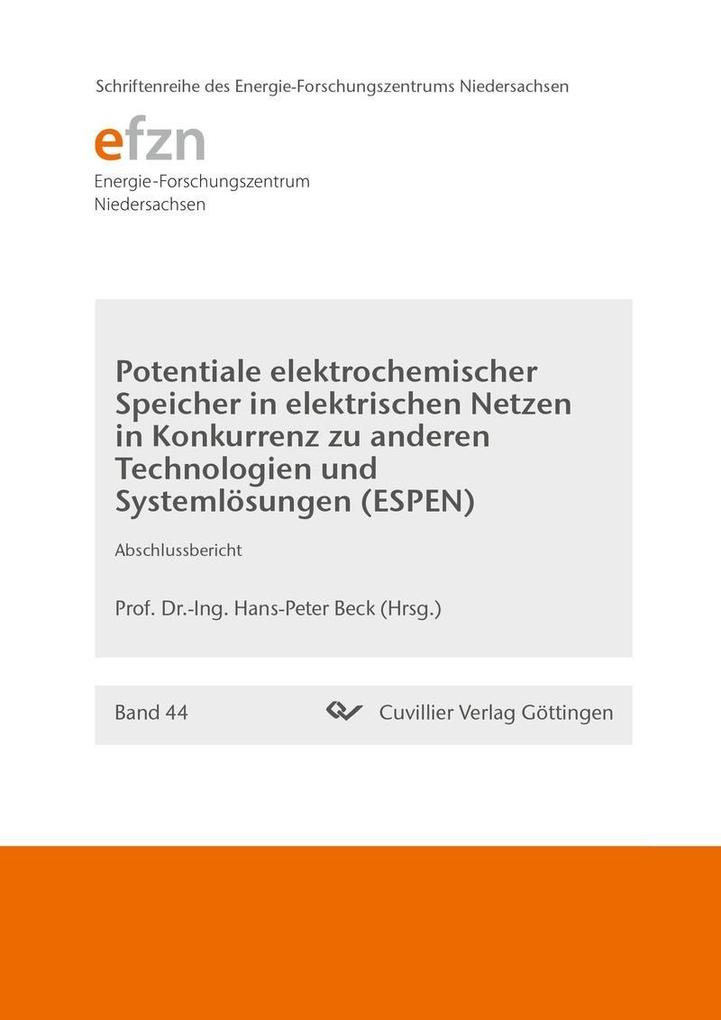 Potentiale elektrochemischer Speicher in elektrischen Netzen in Konkurrenz zu anderen Technologien und Systemlösungen (ESPEN)