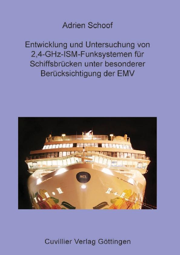 Entwicklung und Untersuchung von 24-GHz-ISM-Funksystemen für Schiffsbrücken unter besonderer Berücksichtigung der EMV