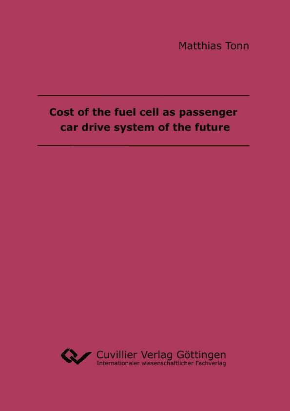 Cost of the fuel cell as passenger car drive system of the future