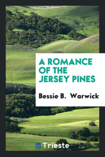 A Romance of the Jersey Pines