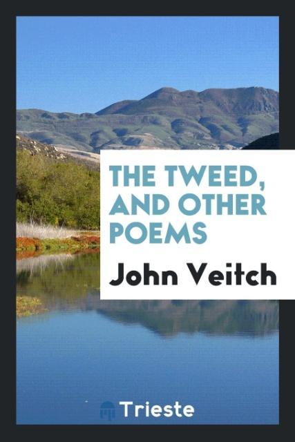 The Tweed and Other Poems