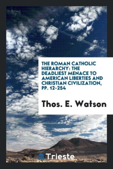 The Roman Catholic Hierarchy