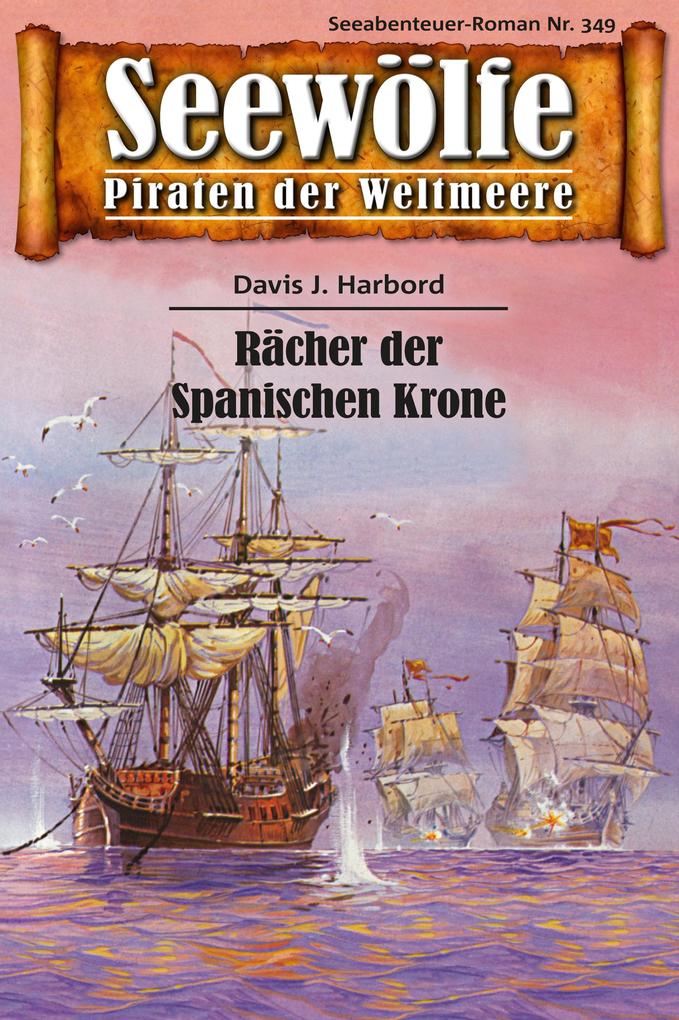 Seewölfe - Piraten der Weltmeere 349