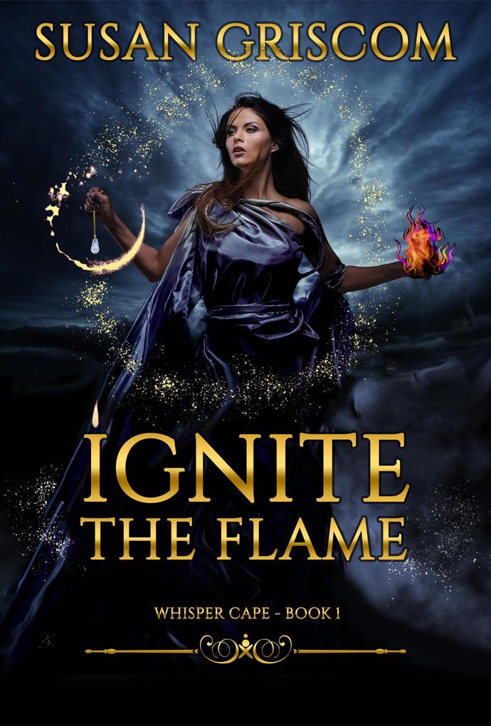 Ignite the Flame (Whisper Cape #1)