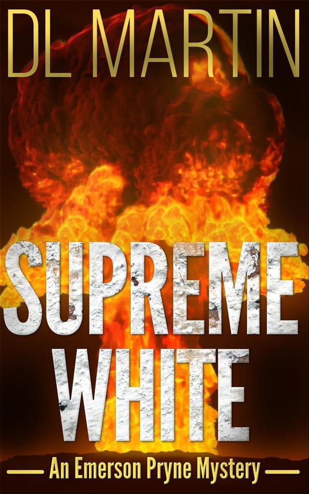 Supreme White (Emerson Pryne Mystery #2)