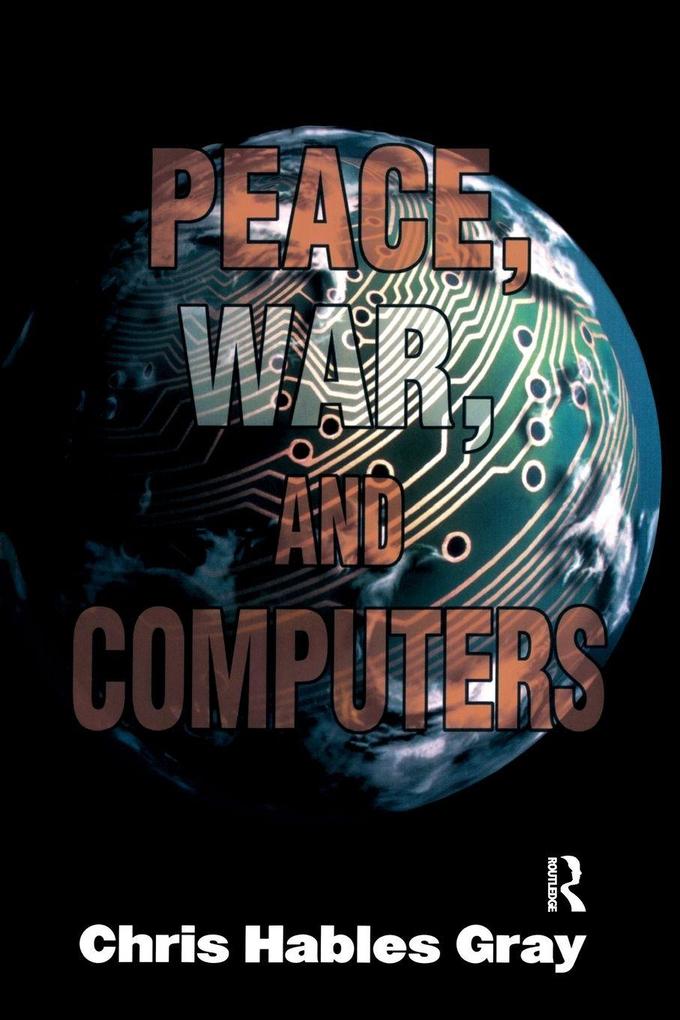 Peace War and Computers