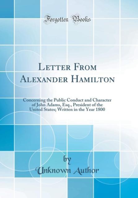 Letter From Alexander Hamilton als Buch von Unknown Author - Unknown Author