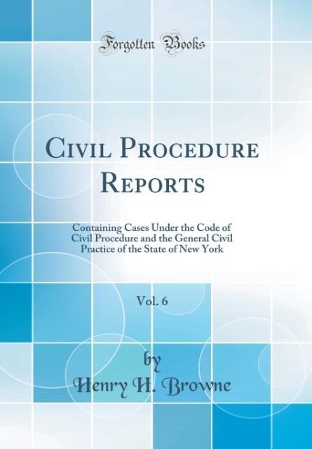 Civil Procedure Reports, Vol. 6 als Buch von Henry H. Browne - Henry H. Browne