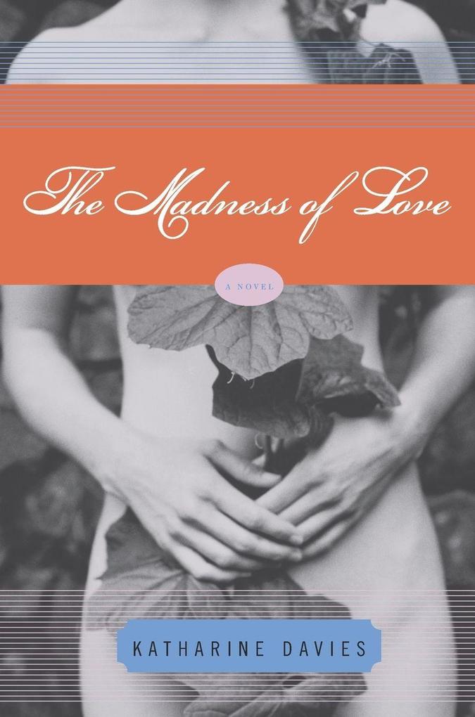 The Madness of Love