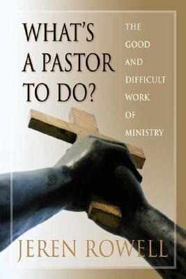 What‘s a Pastor to Do?