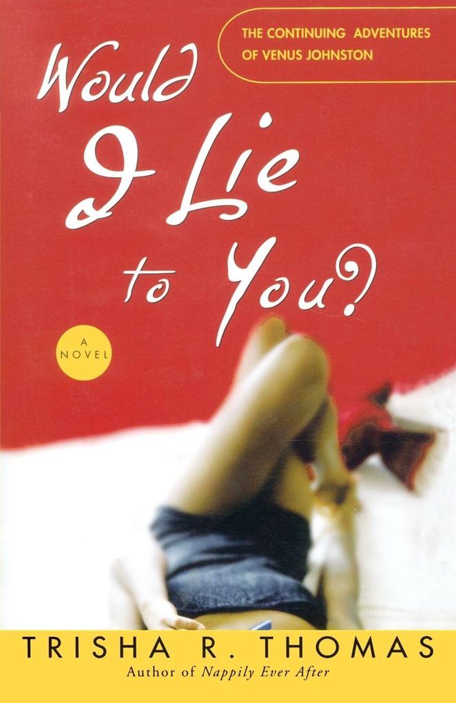 Would I Lie to You?