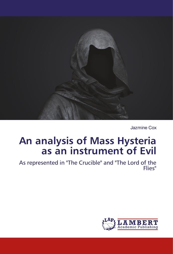 An analysis of Mass Hysteria as an instrument of Evil