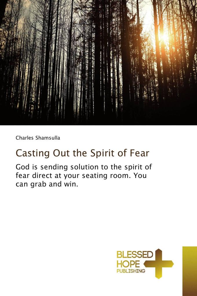 Casting Out the Spirit of Fear