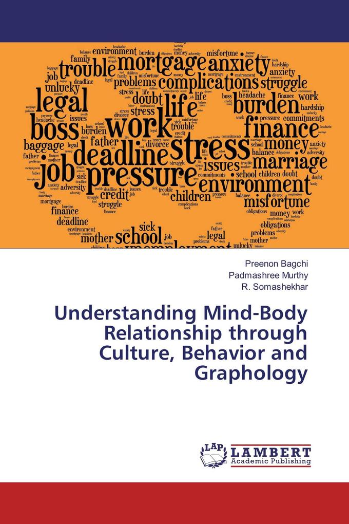 Understanding Mind-Body Relationship through Culture Behavior and Graphology