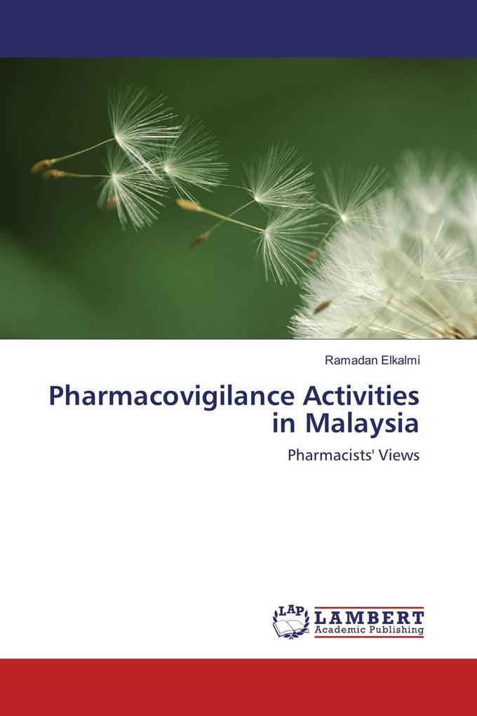 Pharmacovigilance Activities in Malaysia
