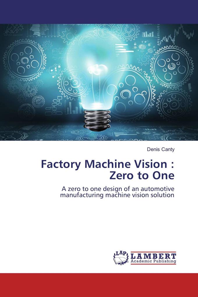 Factory Machine Vision : Zero to One