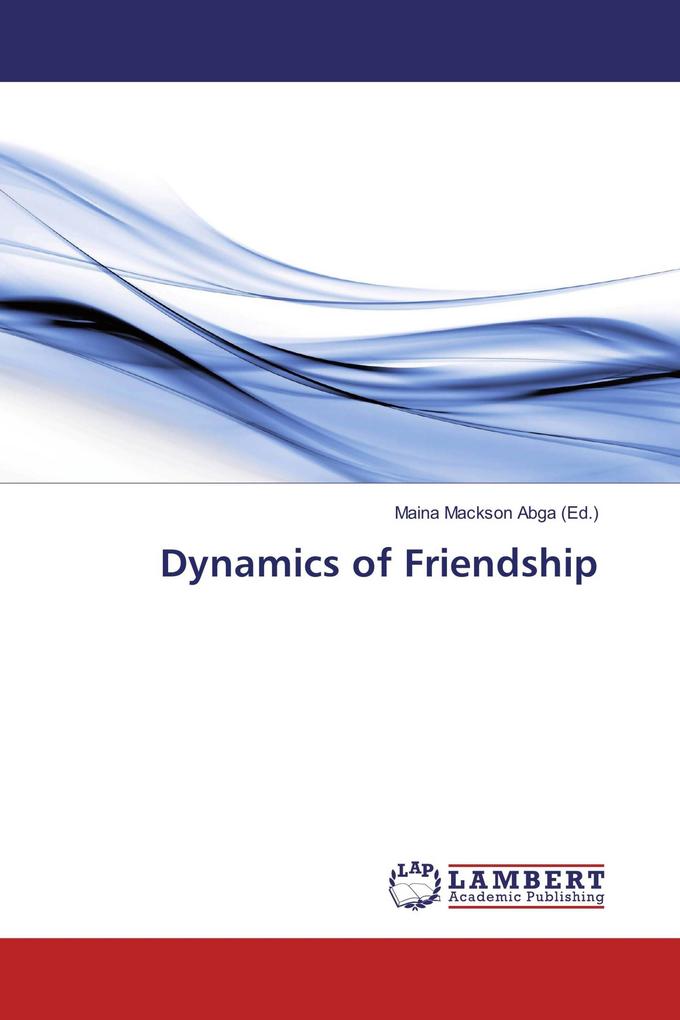 Dynamics of Friendship