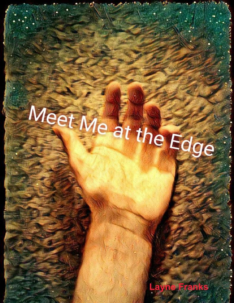 Meet Me At the Edge