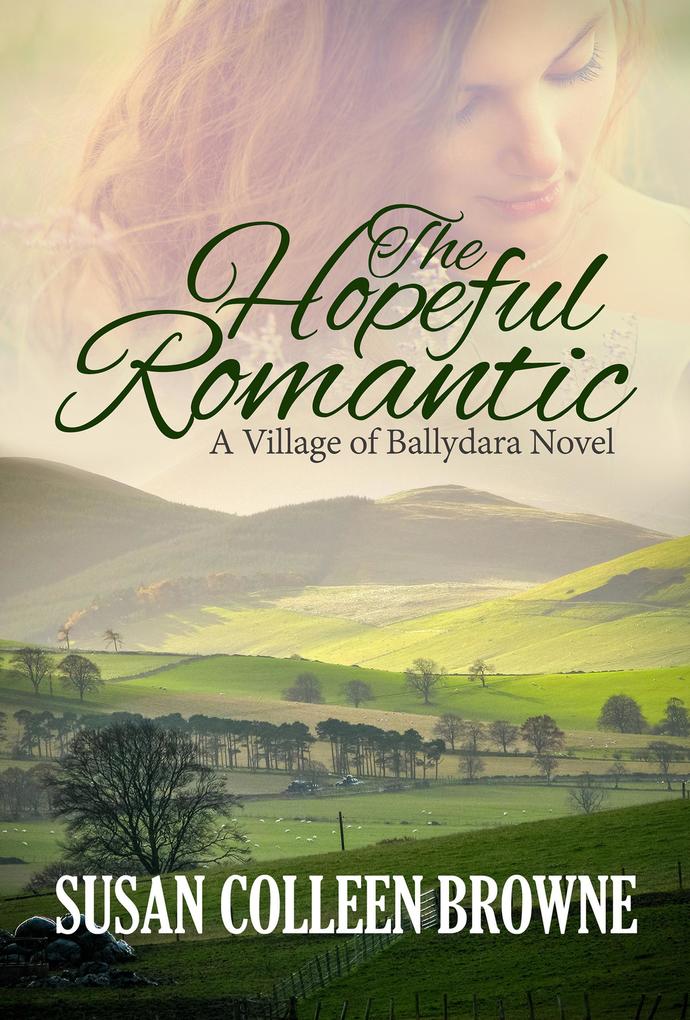 The Hopeful Romantic (Village of Ballydara #3)