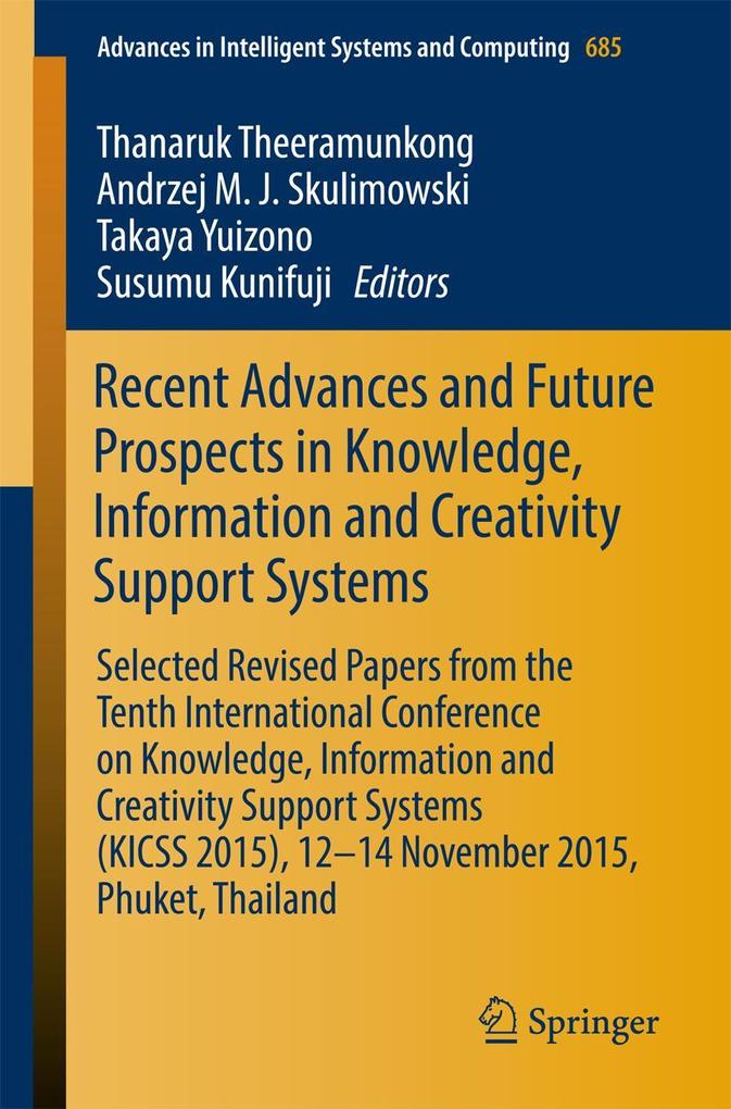 Recent Advances and Future Prospects in Knowledge Information and Creativity Support Systems