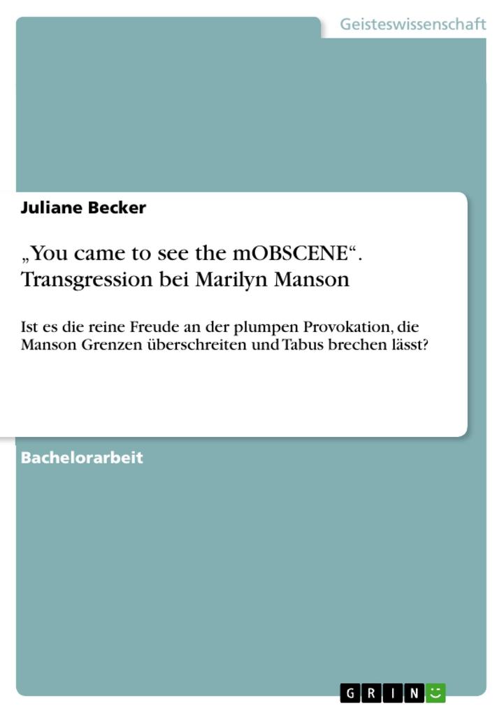 You came to see the mOBSCENE. Transgression bei Marilyn Manson