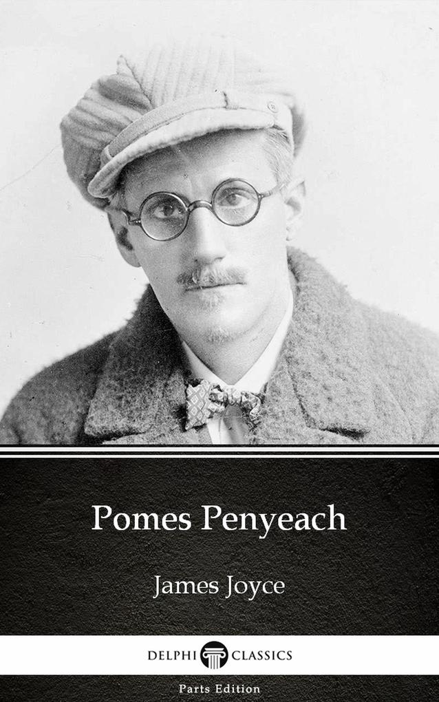 Pomes Penyeach by James Joyce (Illustrated)