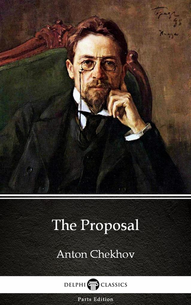 The Proposal by Anton Chekhov (Illustrated)