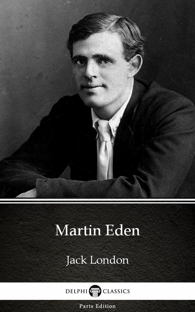 Martin Eden by Jack London (Illustrated)