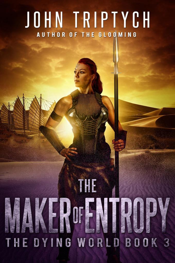 The Maker of Entropy (The Dying World #3)