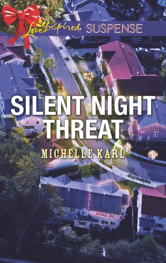 Silent Night Threat (Mills & Boon Love Inspired Suspense)