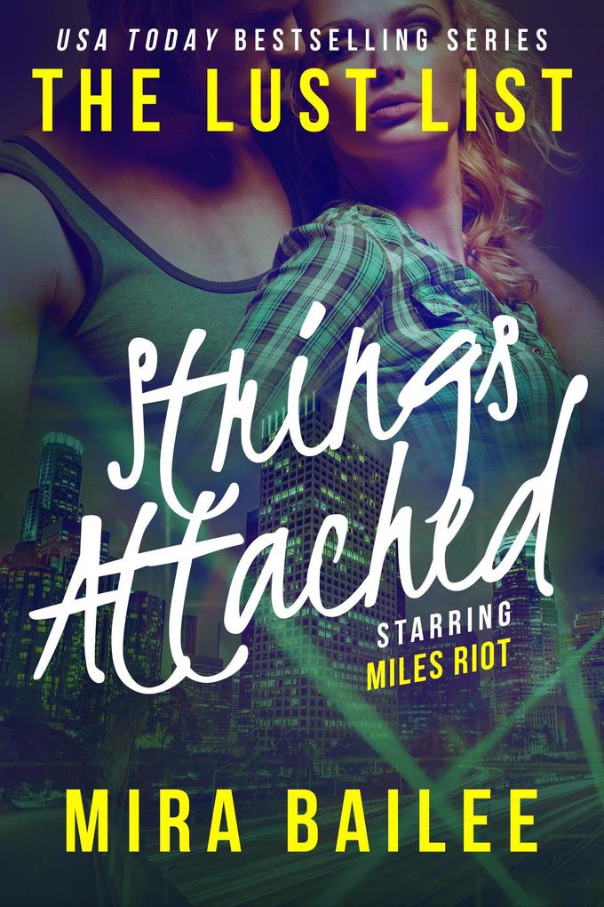 Strings Attached (The Lust List: Miles Riot #3)