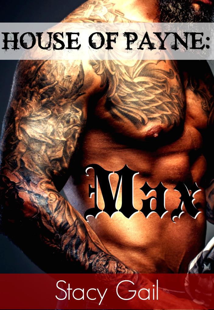 House Of Payne: Max (House Of Payne Series #6)