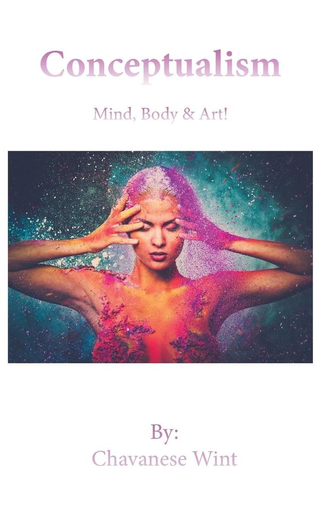 Conceptualism: Mind Body & Art!