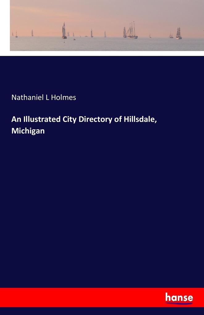 Image of An Illustrated City Directory of Hillsdale Michigan