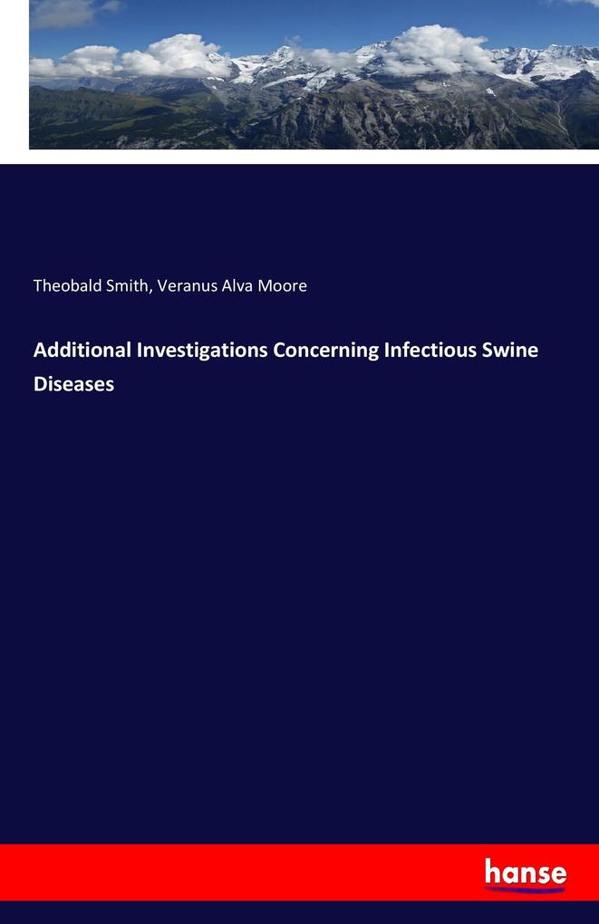 Additional Investigations Concerning Infectious Swine Diseases