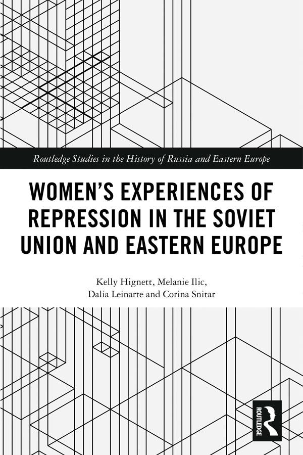 Women‘s Experiences of Repression in the Soviet Union and Eastern Europe